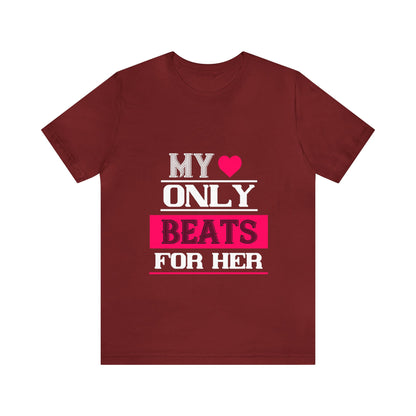 💌 "My Heart Only Beats for Her" Tee - A Love Declaration for Valentine's Day 💌