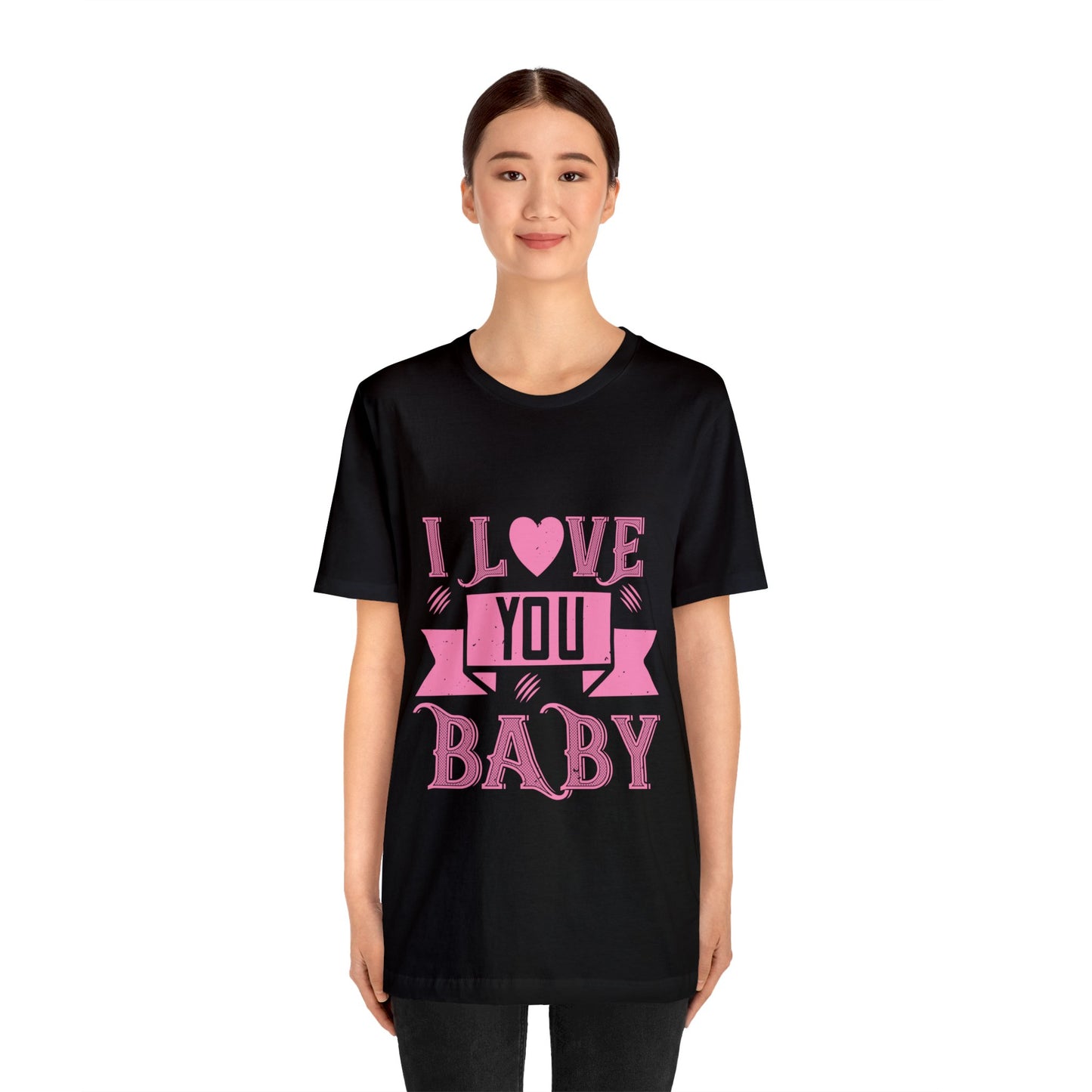 "I Love You Baby" - Classic Romance Tee